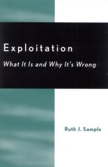 Exploitation: What It Is and Why It's Wrong цена и информация | Исторические книги | kaup24.ee