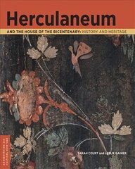 Herculaneum and the House of the Bicentenary: History and Heritage цена и информация | Исторические книги | kaup24.ee