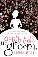 Don't Tell the Groom: a perfect feel-good romantic comedy! цена и информация | Фантастика, фэнтези | kaup24.ee