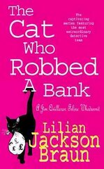 Cat Who Robbed a Bank (The Cat Who Mysteries, Book 22): A cosy feline crime novel for cat lovers everywhere цена и информация | Фантастика, фэнтези | kaup24.ee