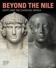 Beyond the Nile - Egypt and the Classical World цена и информация | Книги об искусстве | kaup24.ee