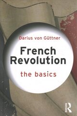 French Revolution: The Basics: The Basics цена и информация | Исторические книги | kaup24.ee