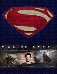 Man of Steel: Inside the Legendary World of Superman цена и информация | Книги об искусстве | kaup24.ee