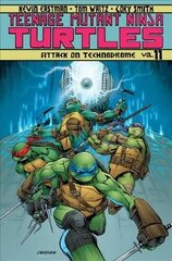 Teenage Mutant Ninja Turtles Volume 11: Attack On Technodrome hind ja info | Fantaasia, müstika | kaup24.ee