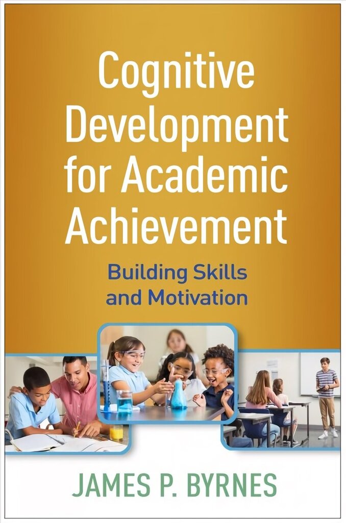 Cognitive Development for Academic Achievement: Building Skills and Motivation hind ja info | Ühiskonnateemalised raamatud | kaup24.ee