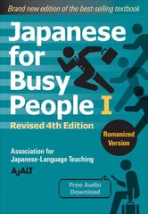 Japanese For Busy People 1 - Romanized Edition: Revised 4th Edition hind ja info | Võõrkeele õppematerjalid | kaup24.ee