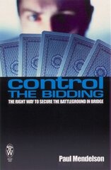 Control The Bidding: The Right Way to Secure the Battleground in Bridge hind ja info | Tervislik eluviis ja toitumine | kaup24.ee