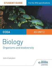 CCEA AS Unit 2 Biology Student Guide: Organisms and Biodiversity hind ja info | Majandusalased raamatud | kaup24.ee