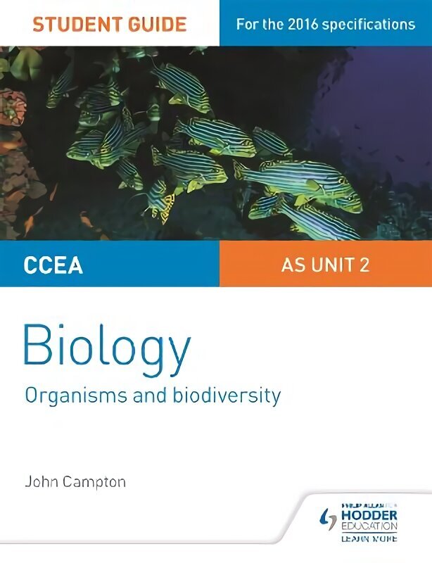 CCEA AS Unit 2 Biology Student Guide: Organisms and Biodiversity цена и информация | Majandusalased raamatud | kaup24.ee