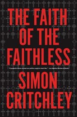 Faith of the Faithless: Experiments in Political Theology цена и информация | Исторические книги | kaup24.ee