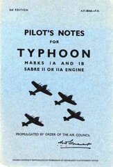 Typhoon IA & IB Pilot's Notes: Air Ministry Pilot's Notes hind ja info | Ühiskonnateemalised raamatud | kaup24.ee