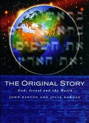 Original Story: God, Israel and the World hind ja info | Usukirjandus, religioossed raamatud | kaup24.ee