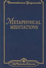 Metaphysical Meditations: Universal Prayers Affirmations and Visualisations hind ja info | Usukirjandus, religioossed raamatud | kaup24.ee
