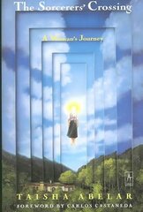 Sorcerer'S Crossing: A Woman's Journey hind ja info | Eneseabiraamatud | kaup24.ee