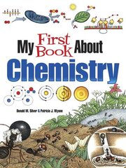 My First Book About Chemistry hind ja info | Noortekirjandus | kaup24.ee