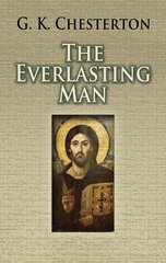 The Everlasting Man цена и информация | Духовная литература | kaup24.ee