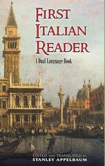 First Italian Reader: A Beginner's Dual-Language Book hind ja info | Võõrkeele õppematerjalid | kaup24.ee