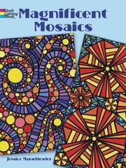 Magnificent Mosaics Coloring Book hind ja info | Väikelaste raamatud | kaup24.ee