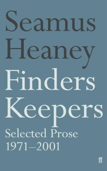 Finders Keepers: Selected Prose 1971 - 2001 Main hind ja info | Luule | kaup24.ee