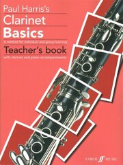 Clarinet Basics Teacher's book Teachers edition hind ja info | Kunstiraamatud | kaup24.ee