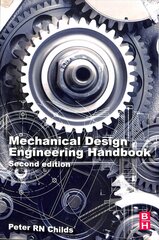 Mechanical Design Engineering Handbook 2nd edition hind ja info | Ühiskonnateemalised raamatud | kaup24.ee