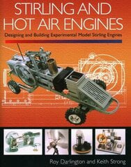 Stirling and Hot Air Engines цена и информация | Книги по социальным наукам | kaup24.ee