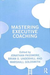 Mastering Executive Coaching hind ja info | Ühiskonnateemalised raamatud | kaup24.ee