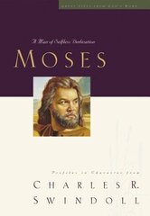 Great Lives: Moses: A Man of Selfless Dedication цена и информация | Духовная литература | kaup24.ee