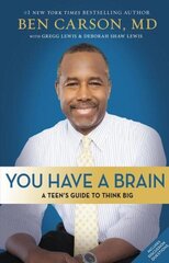 You Have a Brain: A Teen's Guide to T.H.I.N.K. B.I.G. цена и информация | Книги для подростков и молодежи | kaup24.ee