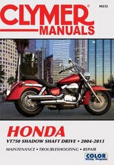 Honda VT750 Shadow Shaft Drive Motorcycle (2004-2013) Service Repair Manual: 2004-13 hind ja info | Reisiraamatud, reisijuhid | kaup24.ee