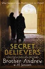 Secret Believers hind ja info | Usukirjandus, religioossed raamatud | kaup24.ee