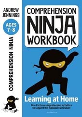 Comprehension Ninja Workbook for Ages 7-8: Comprehension activities to support the National Curriculum at home цена и информация | Книги для подростков и молодежи | kaup24.ee