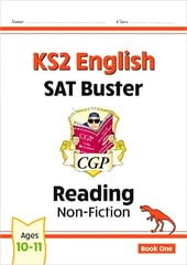KS2 English Reading SAT Buster: Non-Fiction - Book 1 цена и информация | Книги для подростков и молодежи | kaup24.ee