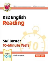 KS2 English SAT Buster 10-Minute Tests: Reading - Book 1 (for the 2024 tests) цена и информация | Книги для подростков и молодежи | kaup24.ee