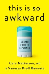 This Is So Awkward: Modern Puberty Explained цена и информация | Самоучители | kaup24.ee