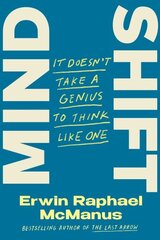 Mind Shift: It Doesn't Take a Genius to Think Like One цена и информация | Самоучители | kaup24.ee