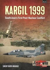 Kargil 1999: South Asia's First Post-Nuclear Conflict hind ja info | Ajalooraamatud | kaup24.ee