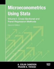 Microeconometrics Using Stata, Second Edition, Volume I: Cross-Sectional and Panel Regression Models hind ja info | Majandusalased raamatud | kaup24.ee