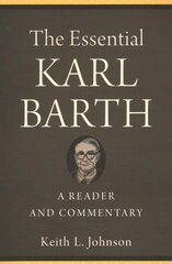 Essential Karl Barth A Reader and Commentary цена и информация | Духовная литература | kaup24.ee