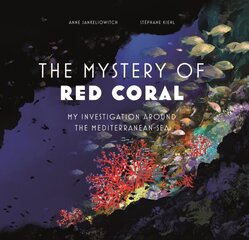 Mystery of the Red Coral: My Investigation around the Mediterranean hind ja info | Noortekirjandus | kaup24.ee