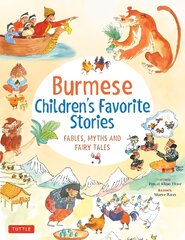 Burmese Children's Favorite Stories: Fables, Myths and Fairy Tales цена и информация | Книги для подростков и молодежи | kaup24.ee