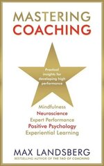 Mastering Coaching: Practical insights for developing high performance Main hind ja info | Majandusalased raamatud | kaup24.ee