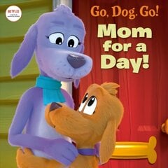 Mom For a Day! (Netflix: Go, Dog. Go!) цена и информация | Книги для малышей | kaup24.ee