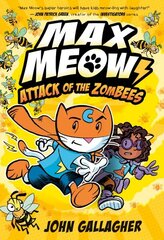 Max Meow 5: Attack of the ZomBEES: (A Graphic Novel) hind ja info | Fantaasia, müstika | kaup24.ee
