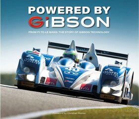 Powered by Gibson: From F1 to Le Mans: The Story of Gibson Technology цена и информация | Путеводители, путешествия | kaup24.ee