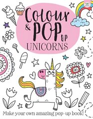 Colour & Pop Up Unicorns hind ja info | Väikelaste raamatud | kaup24.ee