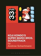 Koji Kondo's Super Mario Bros. Soundtrack цена и информация | Книги об искусстве | kaup24.ee