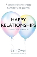 Happy Relationships: 7 simple rules to create harmony and growth hind ja info | Eneseabiraamatud | kaup24.ee