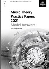 Music Theory Practice Papers Model Answers 2021, ABRSM Grade 1 hind ja info | Kunstiraamatud | kaup24.ee