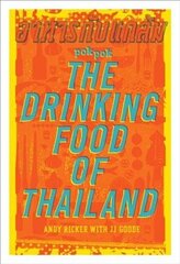 POK POK The Drinking Food of Thailand: A Cookbook цена и информация | Книги рецептов | kaup24.ee